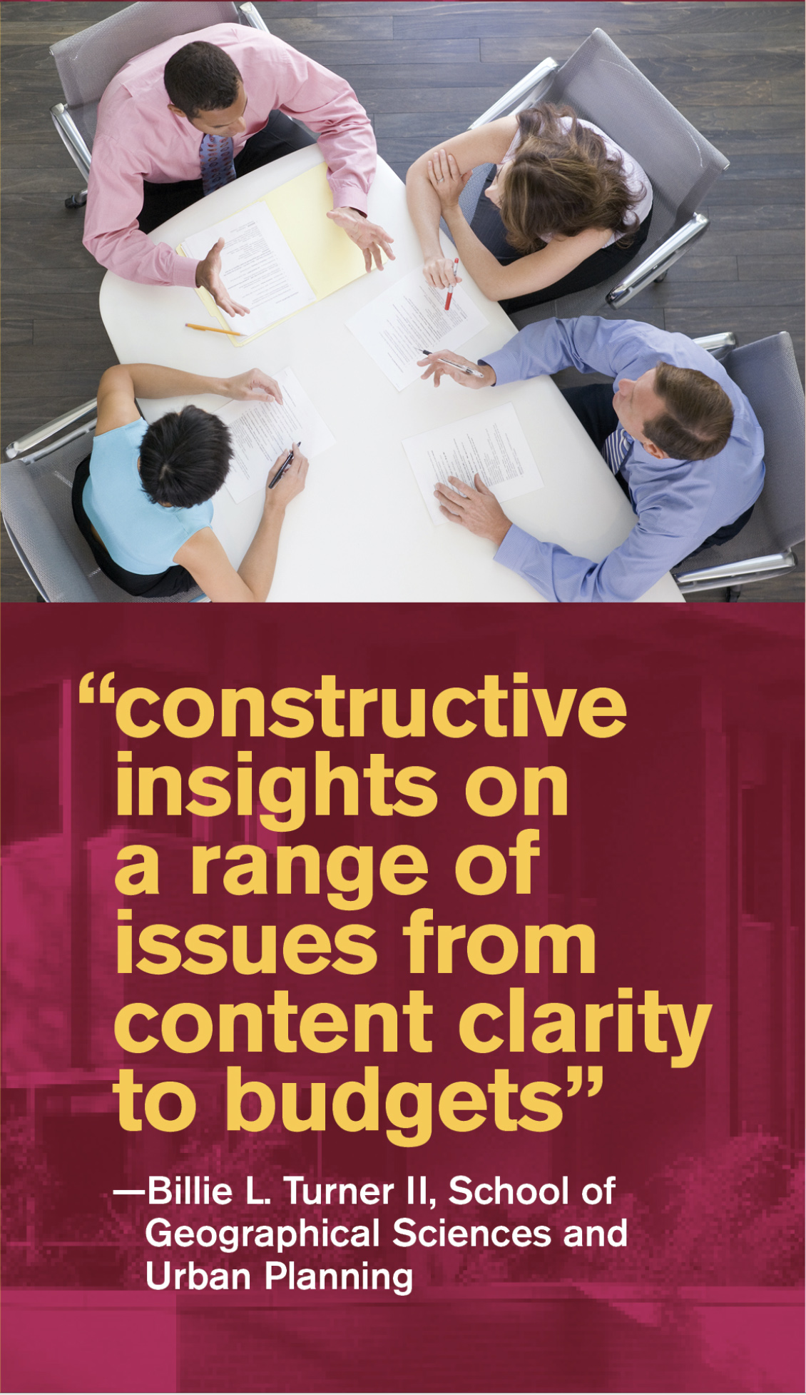 Constructive insights on a range of issues from a content clarity to budgets