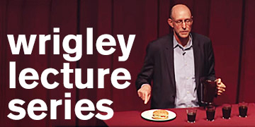 Wrigley Lecture Series